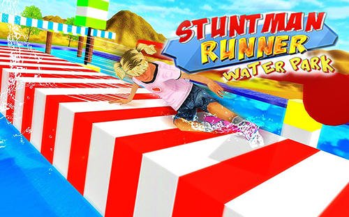 download Stuntman runner water park 3D apk
